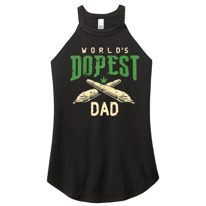 Worlds Dopest Dad Cannabis Marijuana Weed Fathers Day Women’s Perfect Tri Rocker Tank