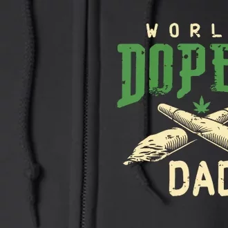 Worlds Dopest Dad Cannabis Marijuana Weed Fathers Day Full Zip Hoodie