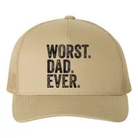 Worst Dad Ever Funny Fathers Day Daddy Vintage Trucker Hat