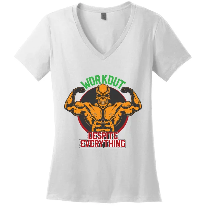 Workout Despite Everything Women's V-Neck T-Shirt