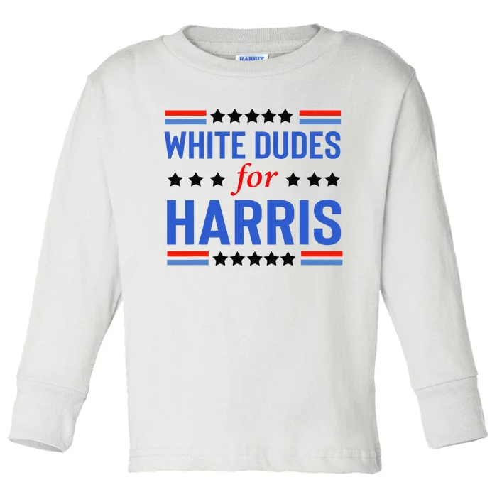 White Dudes For Kamala Harris Toddler Long Sleeve Shirt