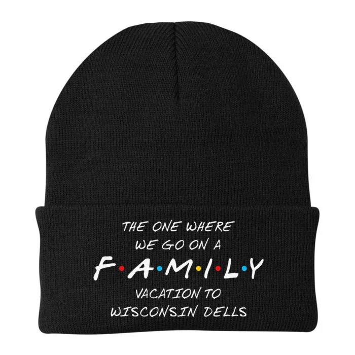 WISCONSIN DELLS FAMILY VACATION ONE WHERE WE MAKE MEMORIES Knit Cap Winter Beanie