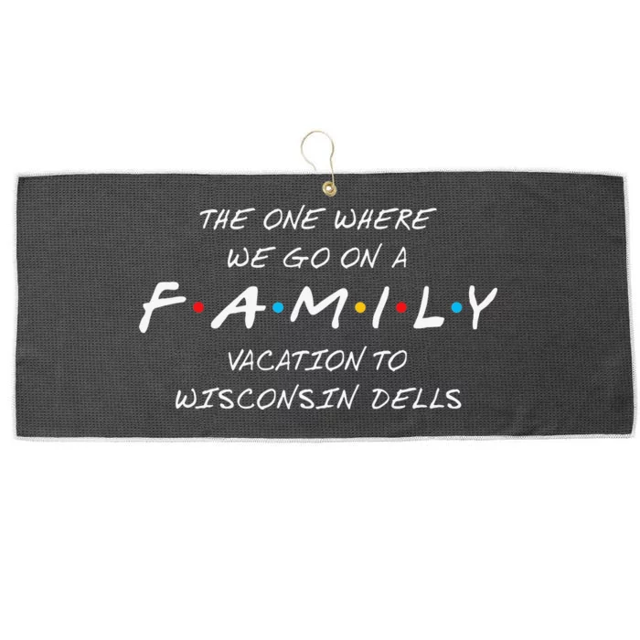 WISCONSIN DELLS FAMILY VACATION ONE WHERE WE MAKE MEMORIES Large Microfiber Waffle Golf Towel