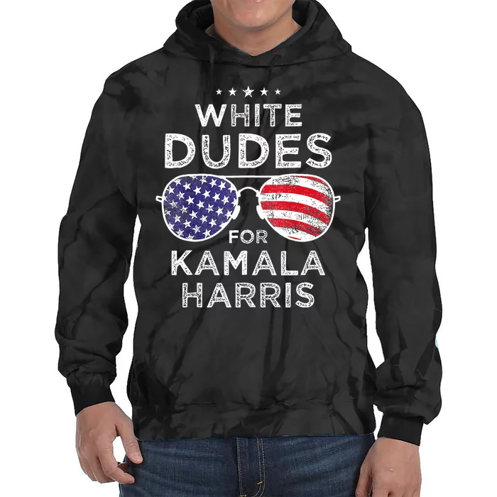 White Dudes For Kamala Harris Tie Dye Hoodie