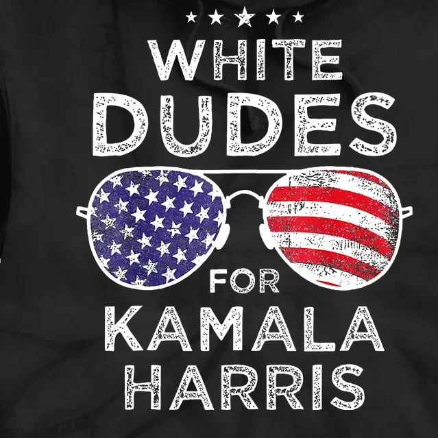 White Dudes For Kamala Harris Tie Dye Hoodie