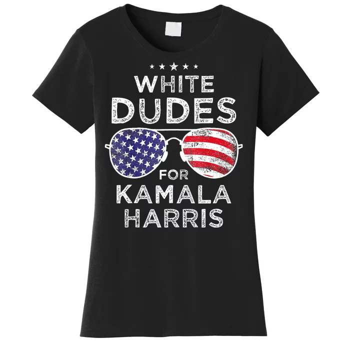 White Dudes For Kamala Harris Women's T-Shirt