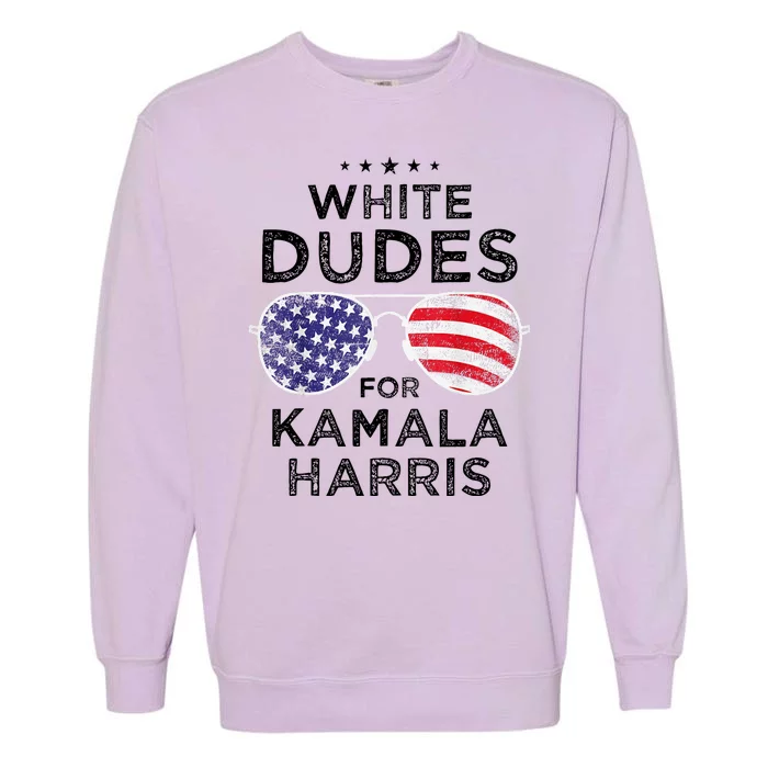 White Dudes For Kamala Harris Garment-Dyed Sweatshirt