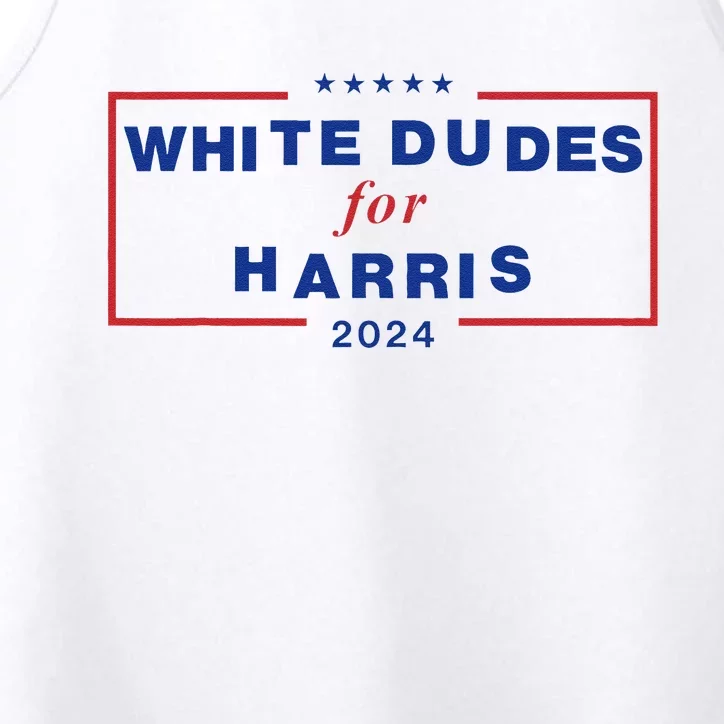 White Dudes For Harris2024 Gift Performance Tank