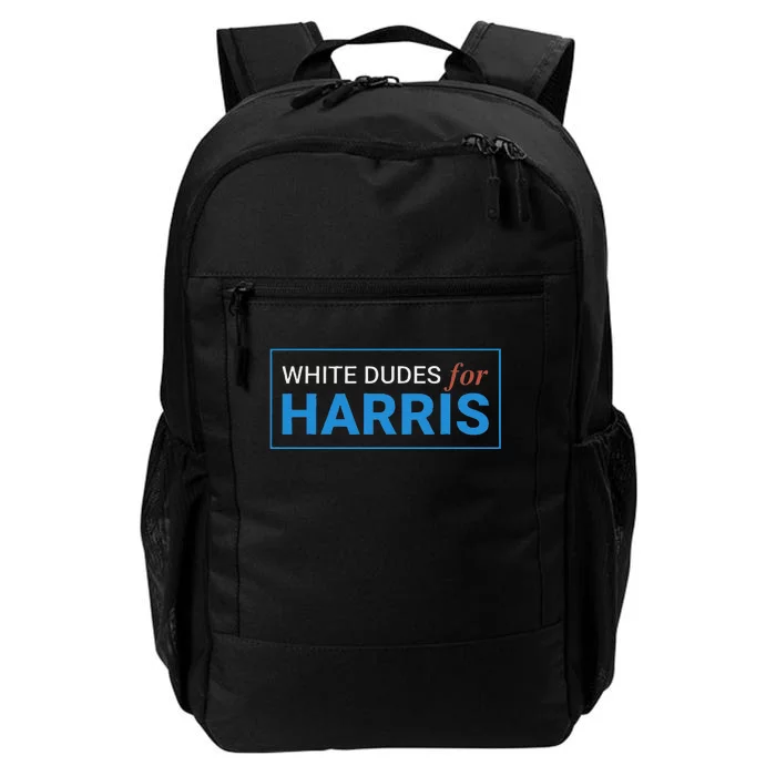 White Dudes For Kamala Harris 2024 President Gift Daily Commute Backpack