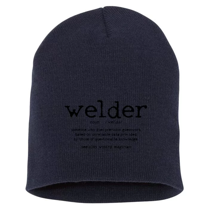 Welder Definition Funny Welding Quote Welder Short Acrylic Beanie