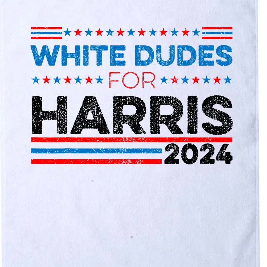 White Dudes For Kamala Harris Platinum Collection Golf Towel