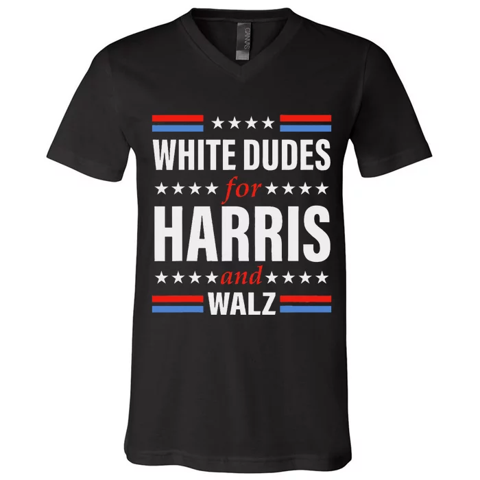 White Dudes For Kamala Harris And Waltz Walz 2024 Elections V-Neck T-Shirt