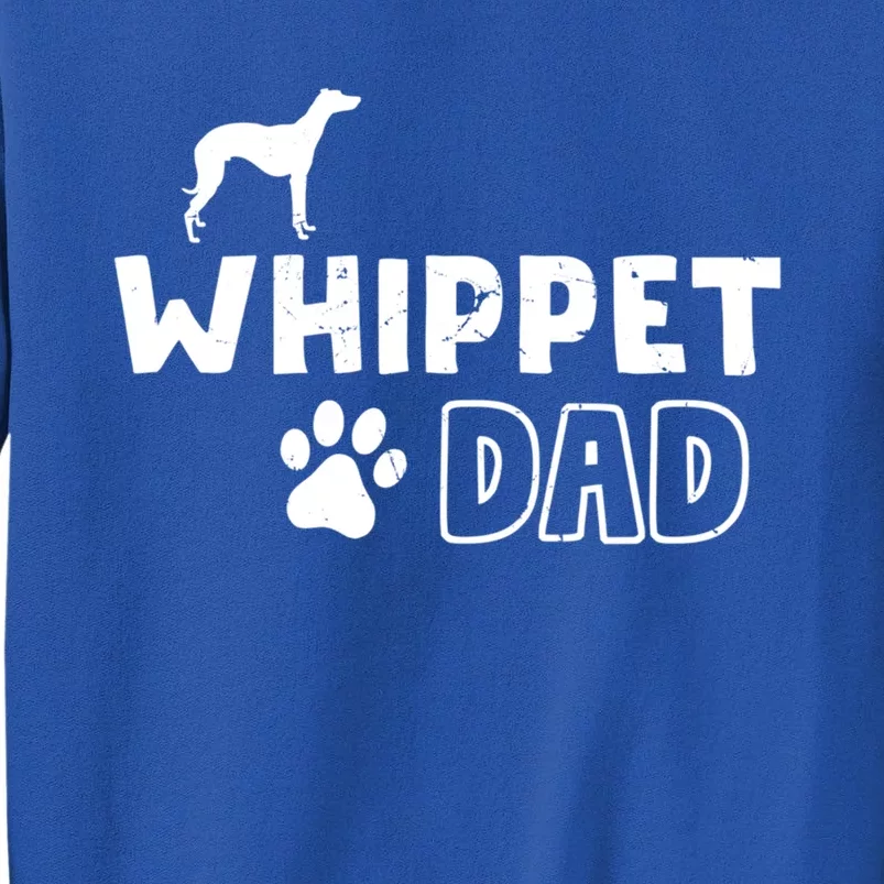 Whippet Dad Funny Cute Dog Owner Adopt Rescue Fathers Day Gift Tall Sweatshirt