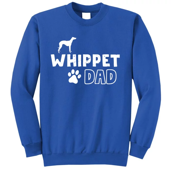 Whippet Dad Funny Cute Dog Owner Adopt Rescue Fathers Day Gift Tall Sweatshirt