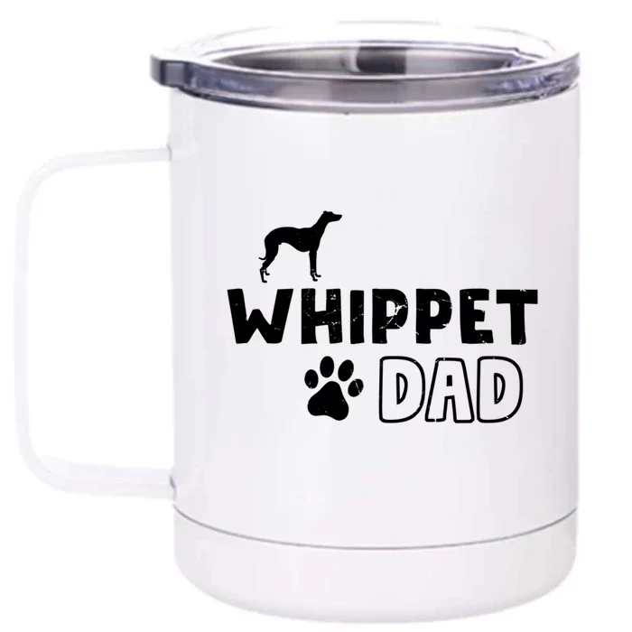 Whippet Dad Funny Cute Dog Owner Adopt Rescue Fathers Day Gift Front & Back 12oz Stainless Steel Tumbler Cup