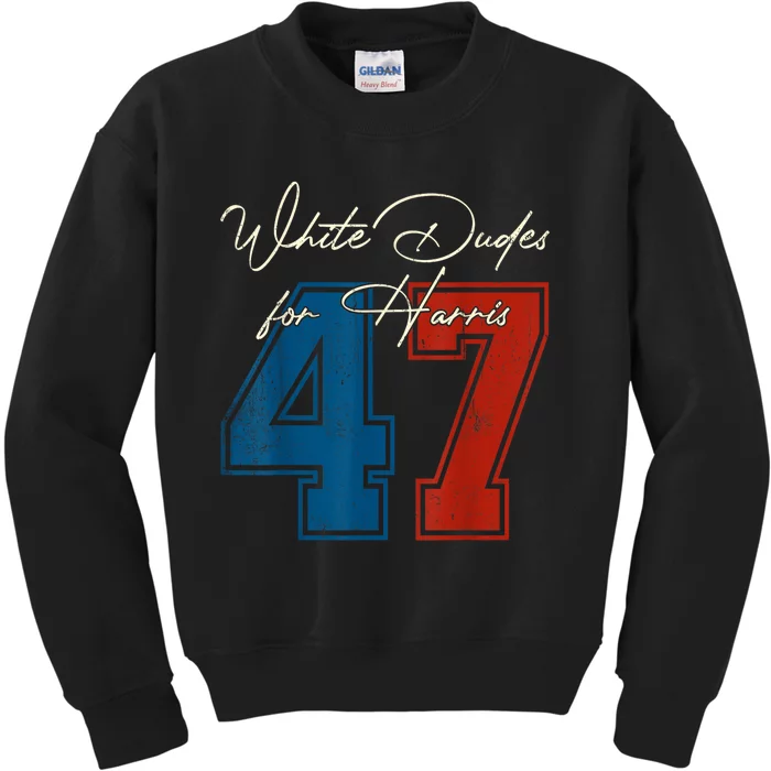 White Dudes For Harris Kamala 47th President Usa Election Kids Sweatshirt