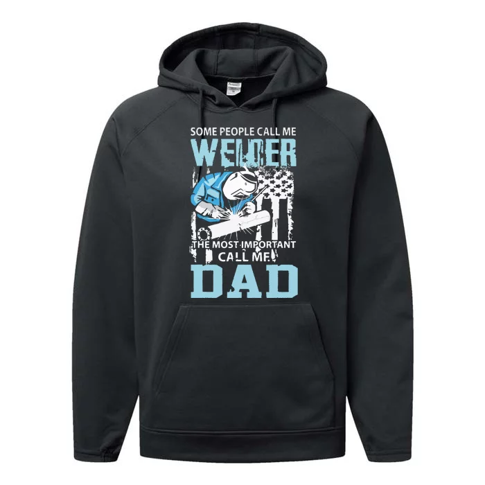 Welder Dad Fathers Day Funny Daddy Welding Dad Performance Fleece Hoodie