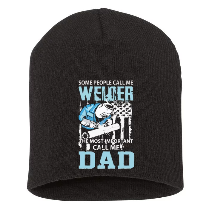 Welder Dad Fathers Day Funny Daddy Welding Dad Short Acrylic Beanie