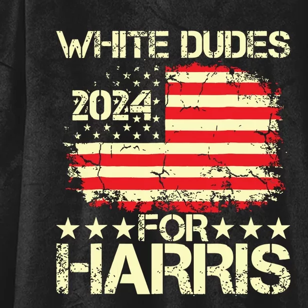 White Dudes For Kamala Harris 2024 President Election Retro Hooded Wearable Blanket