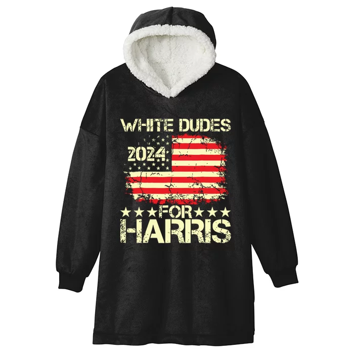 White Dudes For Kamala Harris 2024 President Election Retro Hooded Wearable Blanket