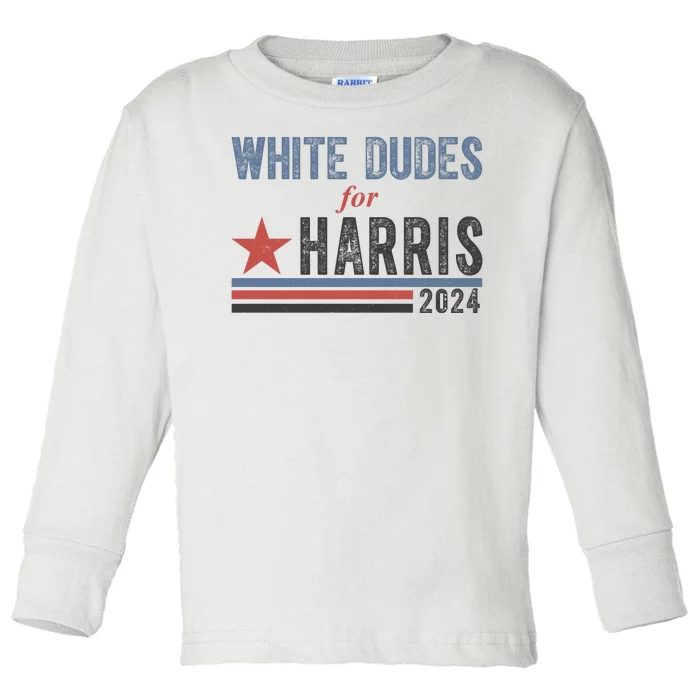 White Dudes For Harris 2024 Vintage Election Toddler Long Sleeve Shirt