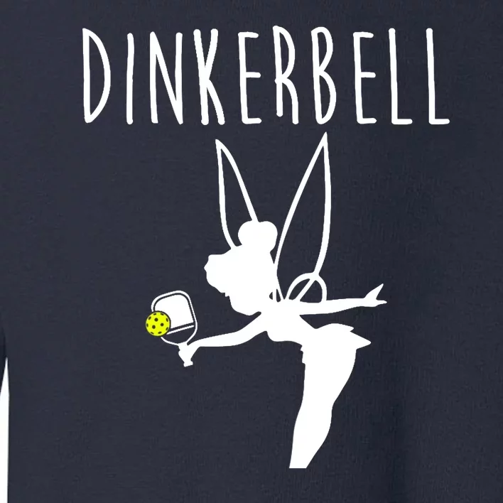 Wo Dinkerbell Funny Pickleball Toddler Sweatshirt