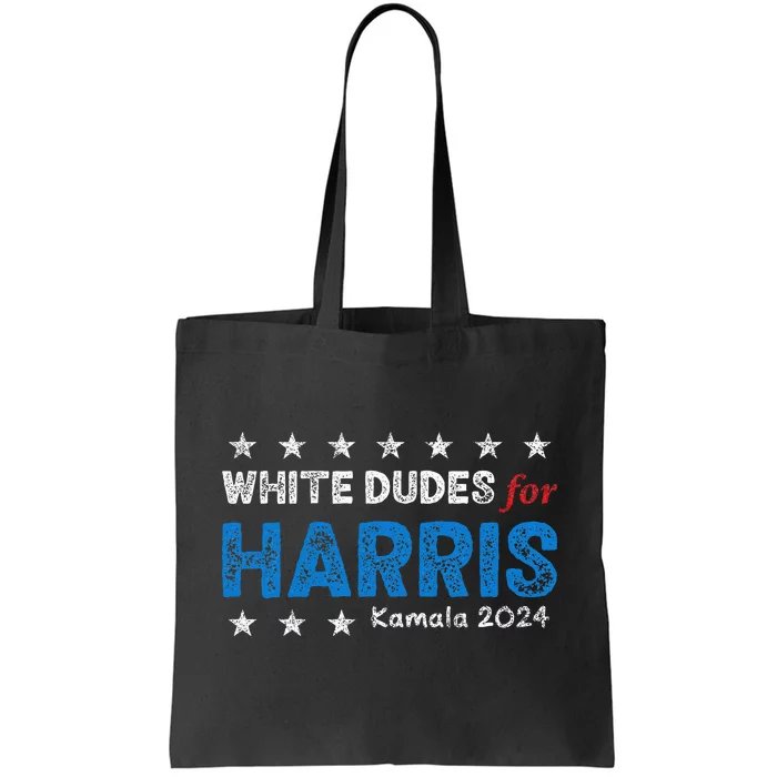 White Dudes For Harris President 2024 Election Tote Bag