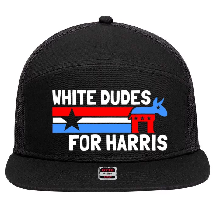 White Dudes For Harris 2024 For President 7 Panel Mesh Trucker Snapback Hat