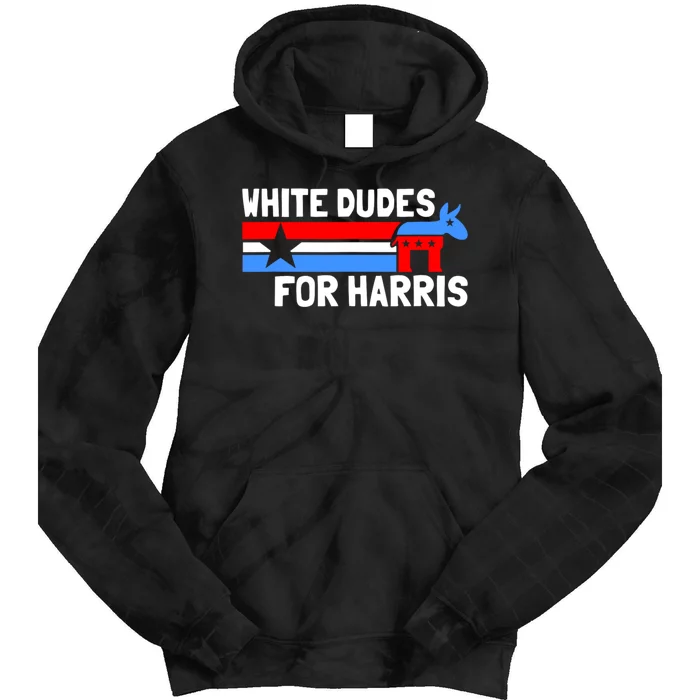 White Dudes For Harris 2024 For President Tie Dye Hoodie