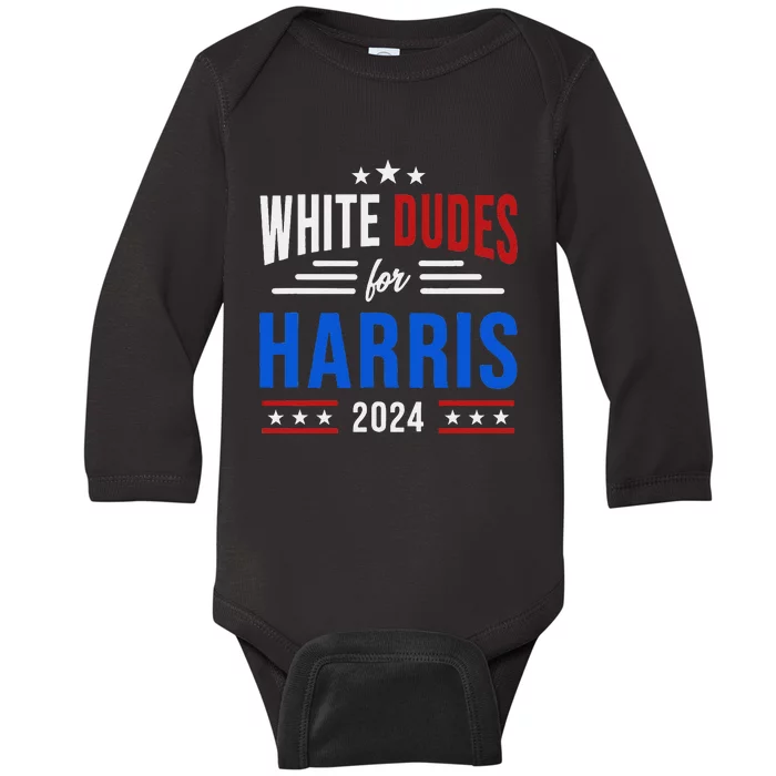 White Dudes For Harris 2024 Waltz Walz Election Campaign Baby Long Sleeve Bodysuit