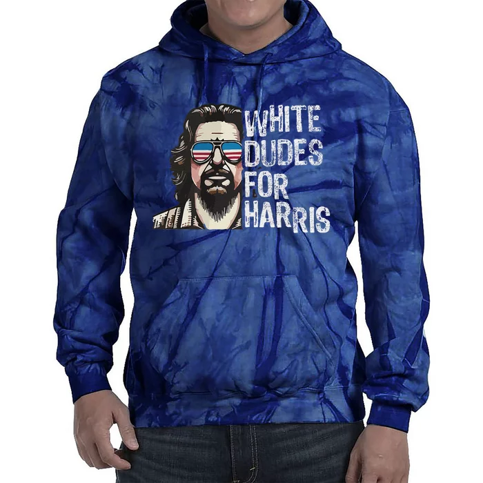 White Dudes For Harris Kamala 2024 President Man White Dude Tie Dye Hoodie