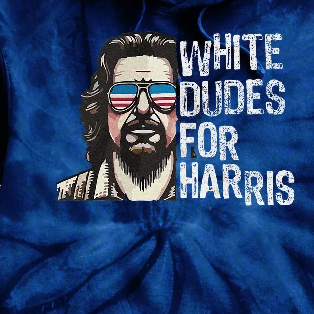 White Dudes For Harris Kamala 2024 President Man White Dude Tie Dye Hoodie