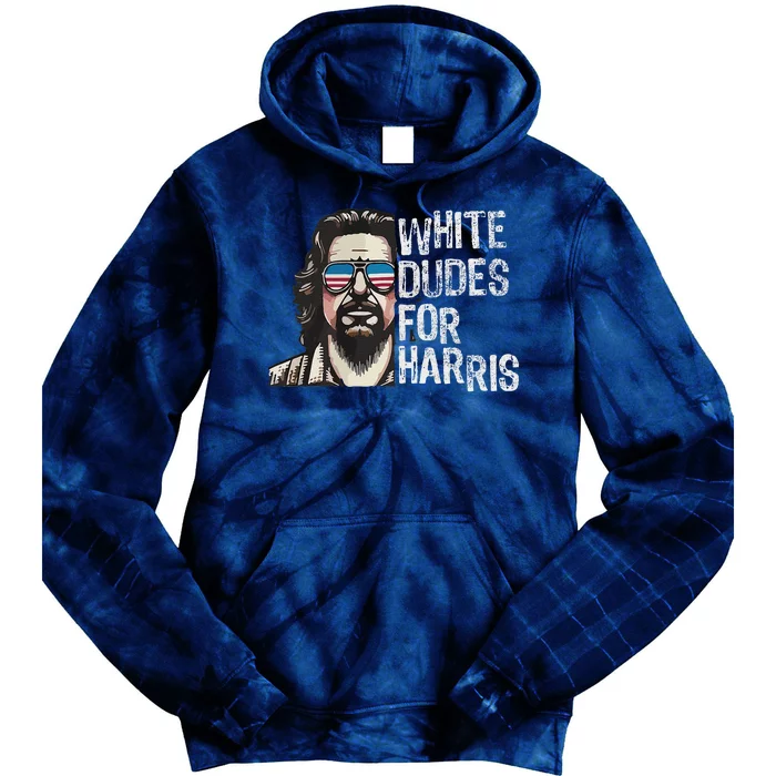 White Dudes For Harris Kamala 2024 President Man White Dude Tie Dye Hoodie