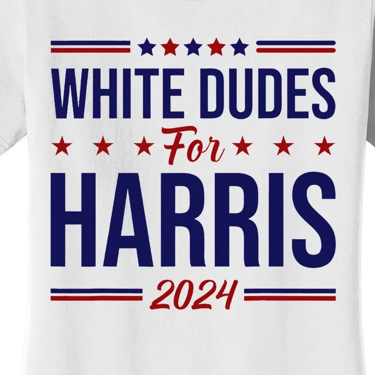 White Dudes For Harris Women's T-Shirt