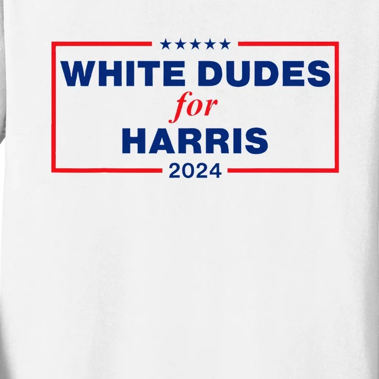 White Dudes For Harris 2024 Kids Long Sleeve Shirt