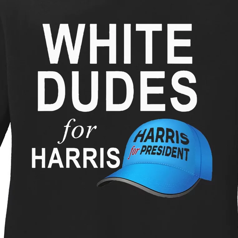 White Dudes For Harris By Josheeirl Ladies Long Sleeve Shirt