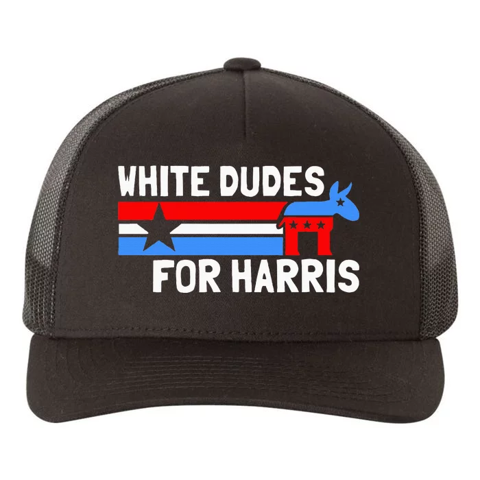 White Dudes For Harris Kamala Harris Yupoong Adult 5-Panel Trucker Hat