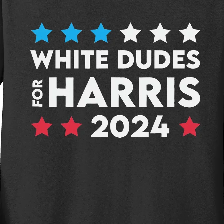 White Dudes For Harris 2024 Kids Long Sleeve Shirt