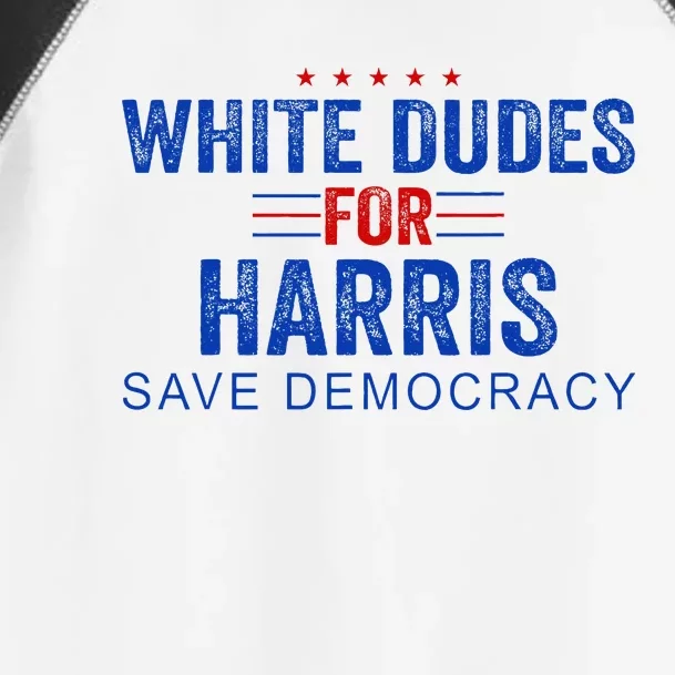 White Dudes For Harris Kamala Harris 2024 47th President Toddler Fine Jersey T-Shirt