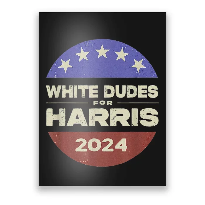 White Dudes For Harris 2024 Poster