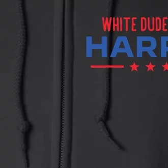 White Dudes For Harris President Election Kamala Harris 2024 Full Zip Hoodie