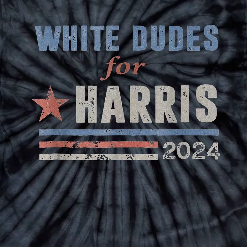 White Dudes For Kamala Harris Tie-Dye T-Shirt