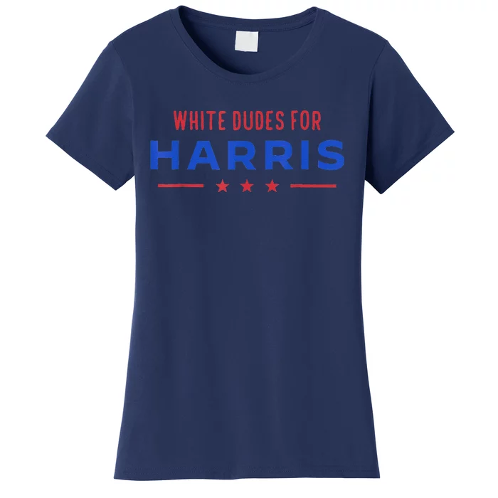 White Dudes For Harris Women's T-Shirt