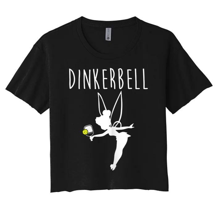 Womens Dinkerbell Funny Pickleball Women's Crop Top Tee