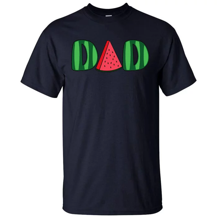 Watermelon Dad Fruitarian Lover Summer Father Fruit Slice Tall T-Shirt