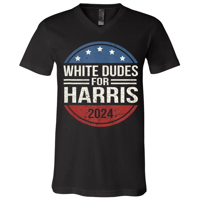 White Dudes For Harris 2024 Kamala For President Election V-Neck T-Shirt