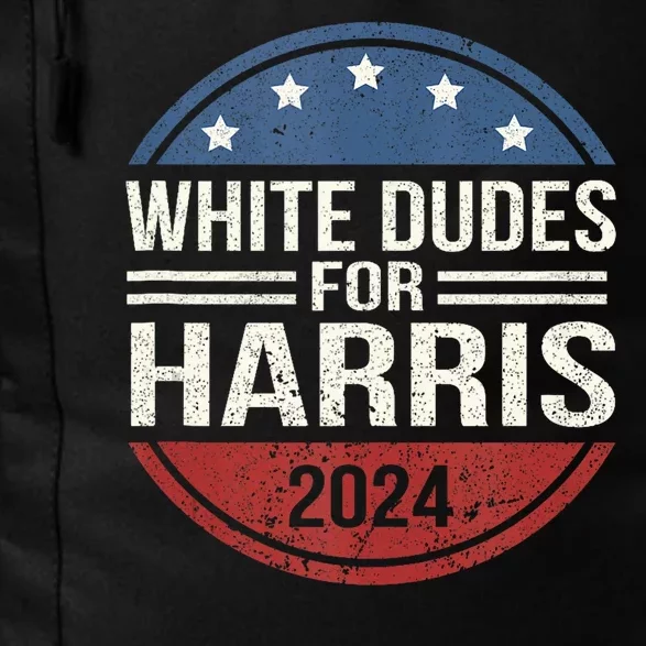 White Dudes For Harris 2024 Kamala For President Election Daily Commute Backpack