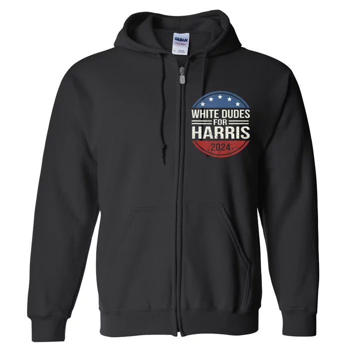 White Dudes For Harris 2024 Kamala For President Election Full Zip Hoodie