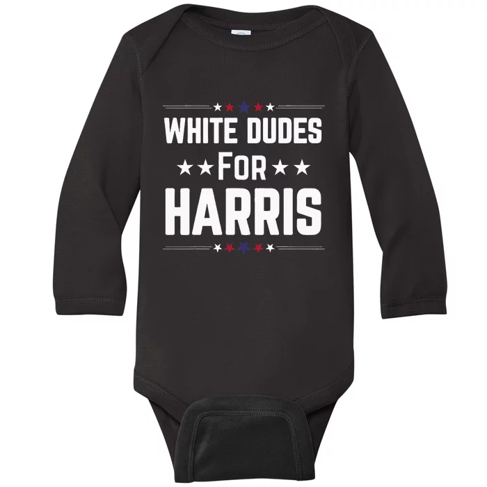 White Dudes For Kamala Harris Baby Long Sleeve Bodysuit