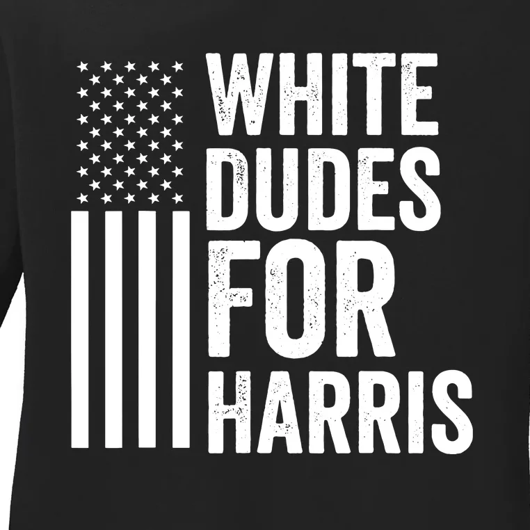 White Dudes For Harris Support President Kamala Usa Flag Ladies Long Sleeve Shirt